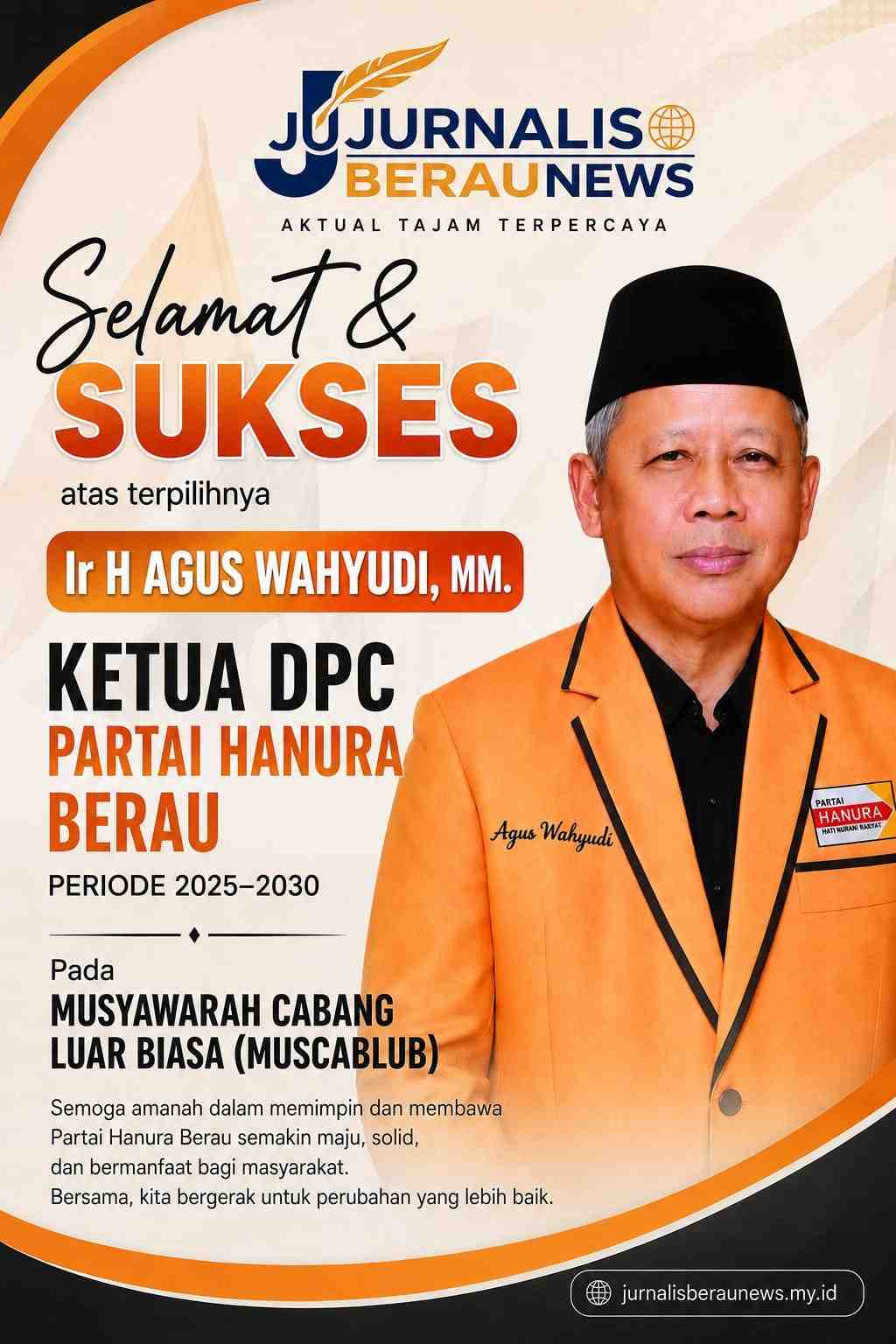 Muscablub DPC Partai Hanura Berau Berjalan Lancar, Ir. H. Agus Wahyudi, MM Resmi Terpilih sebagai Ketua